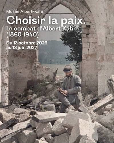 Choisir la paix, MUSEE ALBERT KAHN